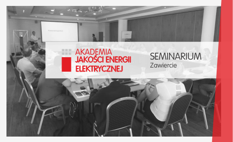 Kolejna Akademia Jakości Energii Elektrycznej za nami