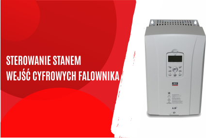 Sterowanie stanem wejść cyfrowych w falownikach